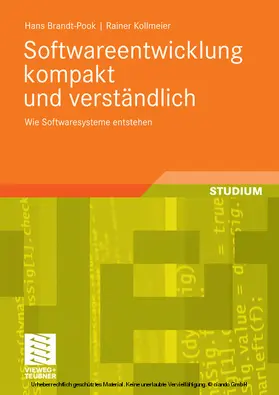 Brandt-Pook / Kollmeier |  Softwareentwicklung kompakt und verständlich | eBook | Sack Fachmedien