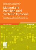 Bengel / Baun / Kunze |  Masterkurs Parallele und Verteilte Systeme | eBook | Sack Fachmedien