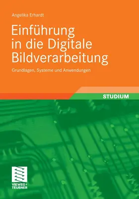 Erhardt | Einführung in die Digitale Bildverarbeitung | E-Book | www.sack.de