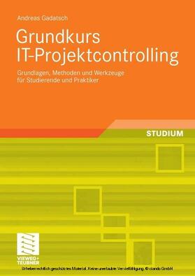 Gadatsch | Grundkurs IT-Projektcontrolling | E-Book | sack.de