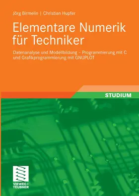 Birmelin / Hupfer |  Elementare Numerik für Techniker | eBook | Sack Fachmedien