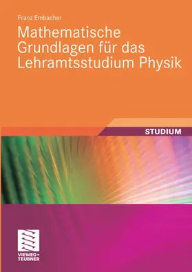 Embacher |  Mathematische Grundlagen für das Lehramtsstudium Physik | eBook | Sack Fachmedien