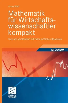 Pfuff | Mathematik für Wirtschaftswissenschaftler kompakt | E-Book | sack.de