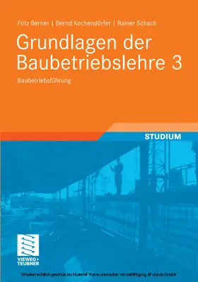 Berner / Schach / Kochendörfer |  Grundlagen der Baubetriebslehre 3 | eBook | Sack Fachmedien