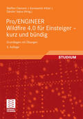 Clement / Vajna / Kittel |  Pro/ENGINEER Wildfire 4.0 für Einsteiger - kurz und bündig | eBook | Sack Fachmedien