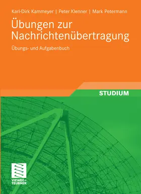 Kammeyer / Klenner / Petermann |  Übungen zur Nachrichtenübertragung | eBook | Sack Fachmedien
