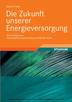 Pelte |  Die Zukunft unserer Energieversorgung | eBook | Sack Fachmedien