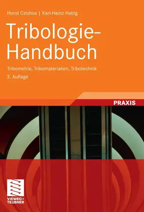 Czichos / Habig |  Tribologie-Handbuch | eBook | Sack Fachmedien