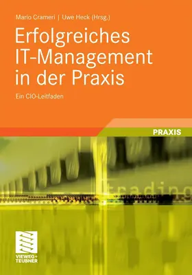 Crameri / Heck |  Erfolgreiches IT-Management in der Praxis | eBook | Sack Fachmedien