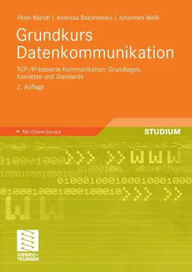 Mandl / Bakomenko / Weiss |  Grundkurs Datenkommunikation | eBook | Sack Fachmedien