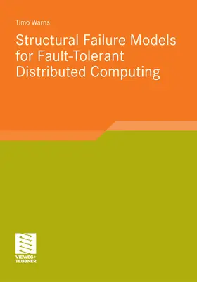 Warns |  Structural Failure Models for Fault-Tolerant Distributed Computing | eBook | Sack Fachmedien