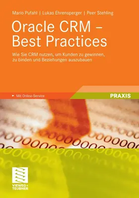 Pufahl / Ehrensperger / Stehling | Oracle CRM - Best Practices | E-Book | sack.de