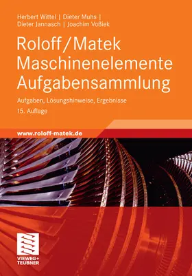 Wittel / Muhs / Jannasch |  Roloff/Matek Maschinenelemente Aufgabensammlung | eBook | Sack Fachmedien