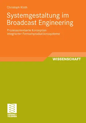 Kloth | Systemgestaltung im Broadcast Engineering | E-Book | sack.de