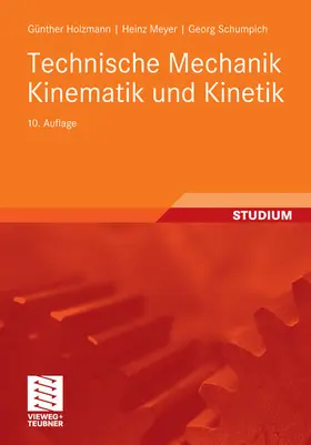 Holzmann / Meyer / Schumpich |  Technische Mechanik Kinematik und Kinetik | eBook | Sack Fachmedien