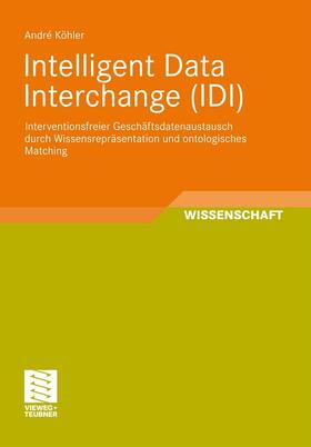 Köhler | Intelligent Data Interchange (IDI) | E-Book | sack.de