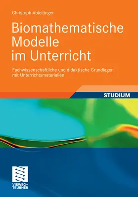 Ableitinger | Biomathematische Modelle im Unterricht | E-Book | www.sack.de