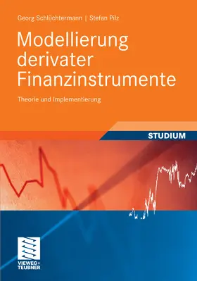 Schlüchtermann / Pilz | Modellierung derivater Finanzinstrumente | E-Book | www.sack.de