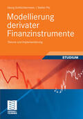 Schlüchtermann / Pilz |  Modellierung derivater Finanzinstrumente | eBook | Sack Fachmedien