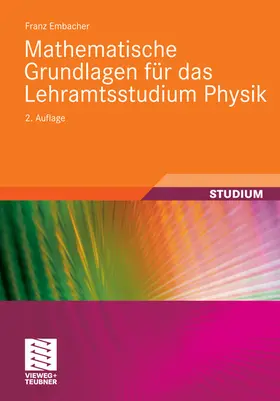 Embacher |  Mathematische Grundlagen für das Lehramtsstudium Physik | eBook | Sack Fachmedien