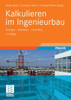 Jacob / Stuhr / Winter | Kalkulieren im Ingenieurbau | E-Book | sack.de