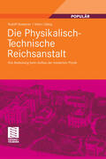 Huebener / Lübbig |  Die Physikalisch-Technische Reichsanstalt | eBook | Sack Fachmedien