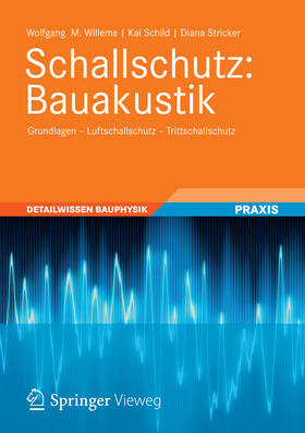 Willems / Schild / Stricker |  Schallschutz: Bauakustik | eBook | Sack Fachmedien