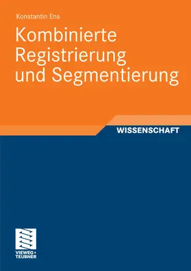 Ens | Kombinierte Registrierung und Segmentierung | E-Book | sack.de