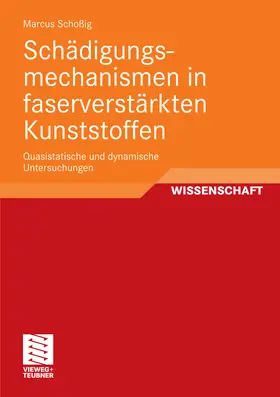 Schoßig | Schädigungsmechanismen in faserverstärkten Kunststoffen | E-Book | www.sack.de