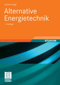 Unger |  Alternative Energietechnik | eBook | Sack Fachmedien