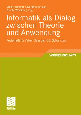 Diekert / Weicker | Informatik als Dialog zwischen Theorie und Anwendung | E-Book | sack.de
