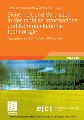 Bub / Wolfenstetter |  Sicherheit und Vertrauen in der mobilen Informations- und Kommunikationstechnologie | eBook | Sack Fachmedien