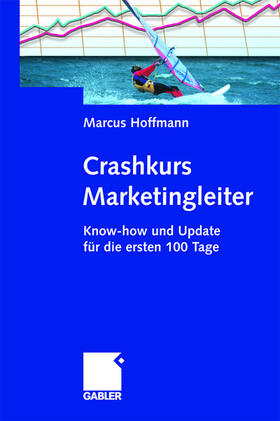 Hoffmann |  Crashkurs Marketingleiter | Buch |  Sack Fachmedien