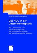 Hoffmann / Rühl |  Das AGG in der Unternehmenspraxis | Buch |  Sack Fachmedien