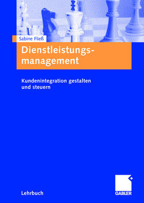 Fließ | Dienstleistungsmanagement | Buch | 978-3-8349-0024-1 | sack.de