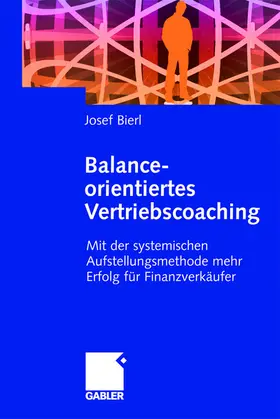 Bierl | Balance-orientiertes Vertriebscoaching | Buch | 978-3-8349-0029-6 | sack.de