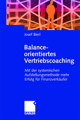 Bierl | Balance-orientiertes Vertriebscoaching | Buch | 978-3-8349-0029-6 | sack.de
