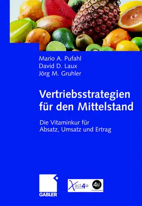 Pufahl / Gruhler / Laux |  Vertriebsstrategien für den Mittelstand | Buch |  Sack Fachmedien