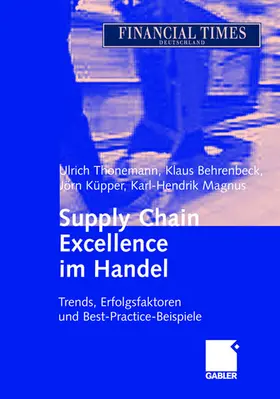 Thonemann / Magnus / Behrenbeck |  Supply Chain Excellence im Handel | Buch |  Sack Fachmedien