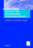Strunk / Kaminski |  Steuern in der internationalen Unternehmenspraxis | Buch |  Sack Fachmedien