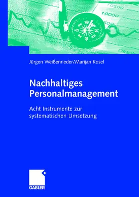 Kosel / Weißenrieder |  Nachhaltiges Personalmanagement | Buch |  Sack Fachmedien