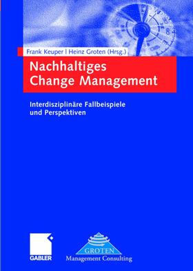 Keuper / Groten |  Nachhaltiges Change Management | Buch |  Sack Fachmedien