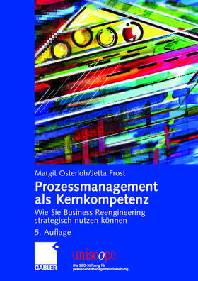 Osterloh / Frost | Frost, J: Prozessmanagement als Kernkompetenz | Buch | 978-3-8349-0232-0 | sack.de