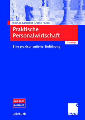 Huber / Bartscher | Praktische Personalwirtschaft | Buch | 978-3-8349-0233-7 | sack.de