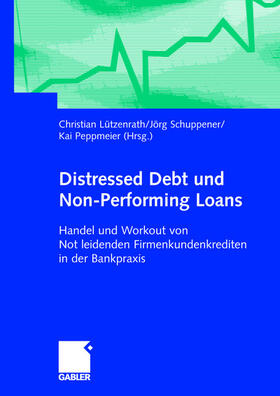 Lützenrath / Schuppener / Peppmeier |  Distressed Debt und Non-Performing Loans | Buch |  Sack Fachmedien