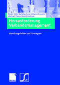 Witt / von Velsen-Zerweck / Heilmair |  Witt, D: Herausforderung Verbändemanagement | Buch |  Sack Fachmedien