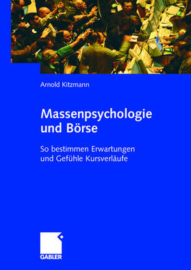 Kitzmann | Kitzmann, A: Massenpsychologie und Börse | Buch | 978-3-8349-0297-9 | sack.de