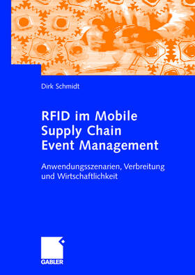 Schmidt | RFID im Mobile Supply Chain Event Management | Buch | 978-3-8349-0343-3 | sack.de