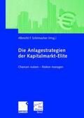 Schirmacher |  Die Anlagestrategien der Kapitalmarkt-Elite | Buch |  Sack Fachmedien
