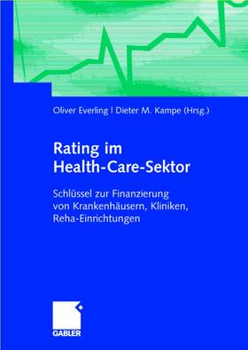Kampe / Everling | Rating im Health-Care-Sektor | Buch | 978-3-8349-0418-8 | sack.de